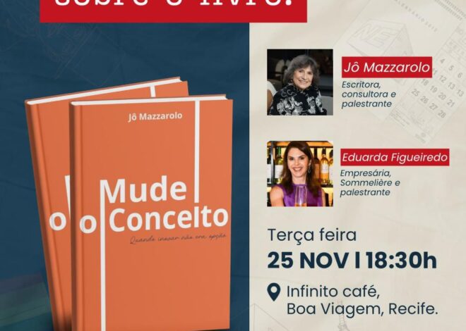 Jô Mazzarolo promove novo lançamento de “Mude o Conceito – Quando inovar não era opção” com participação especial de Eduarda Figueiredo
