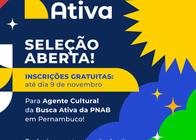 Governo de Pernambuco abre seleção para agentes da Busca Ativa nos editais da PNAB – Ciclo 2
