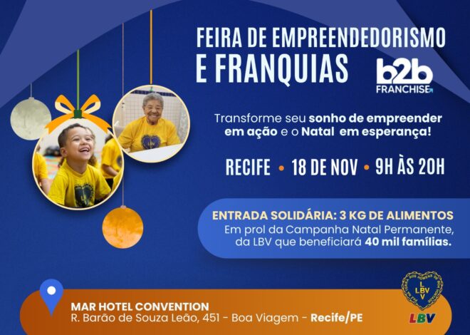 Feira de Franquias e Empreendedorismo no Recife une negócios e solidariedade